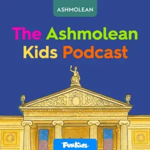 The Ashmolean Kids Podcast